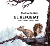 Title: El refugiat, Author: Maria Barbal