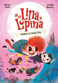 Title: Lina Lupina 2. Misteri a Vamp City, Author: Antonio Sachs