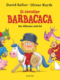 Title: El cavaller Barbacaca: Ser diferent està bé, Author: David Safier