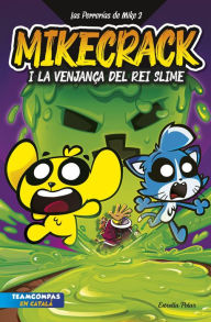 Title: Las Perrerías de Mike 3. La venjança del rei Slime, Author: Mikecrack