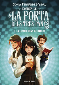 Title: L'origen de la porta dels tres panys 1. La llavor d'una revolució, Author: Sónia Fernández-Vidal