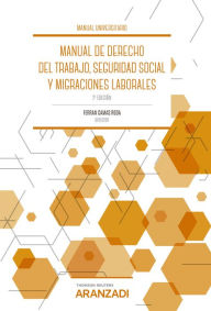 Title: Manual de Derecho del Trabajo, Seguridad Social y Migraciones laborales, Author: Ferrán Camas Roda