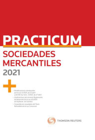 Title: Practicum Sociedades Mercantiles 2021, Author: Aranzadi Thomson Reuters