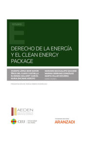 Title: Derecho de la energía y el clean energy package, Author: Elisenda Malaret García