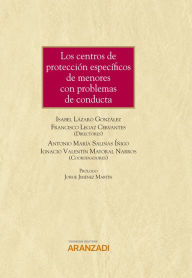 Title: Los centros de protección específicos de menores con problemas de conducta, Author: Isabel Lázaro González