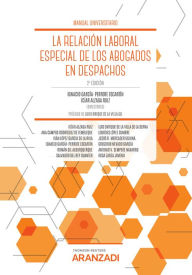 Title: La Relación Laboral Especial de los Abogados en Despachos, Author: Icíar Alzaga Ruiz