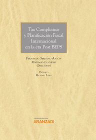 Title: Tax Compliance y Planificación Fiscal Internacional en la era Post Beps, Author: Mariano Luchessi