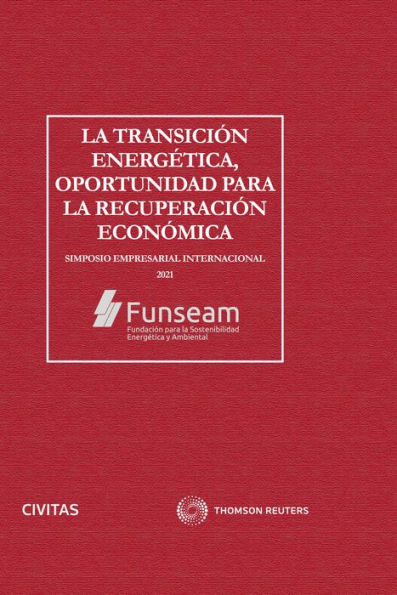 La transición energética, oportunidad para la recuperación económica: Simposio empresarial internacional 2021