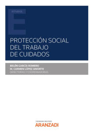 Title: Protección social del trabajo de cuidados, Author: Belén García Romero
