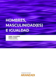 Title: Hombres, Masculinidad (es) e Igualdad, Author: Bakea Alonso