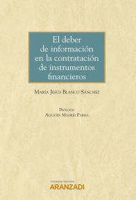 Title: El deber de información en la contratación de instrumentos financieros, Author: María Jesús Blanco Sánchez