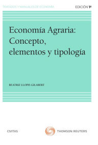 Title: Economía agraria: Concepto, elementos y tipología, Author: Beatriz Llopis Gilabert