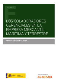 Title: Los colaboradores gerenciales en la empresa mercantil marítima y terrestre, Author: Angélica Díaz de la Rosa