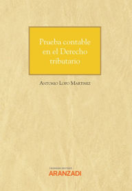 Title: Prueba contable en el Derecho tributario, Author: Antonio Lopo Martínez