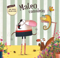 Title: Mateo camaleon, Author: Daniel Monedero