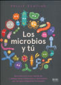 Los microbios y tú