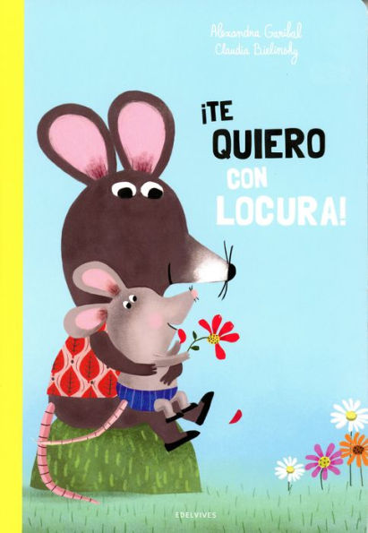 ¡Te quiero con locura!