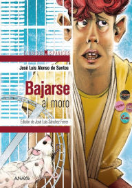 Title: Bajarse al moro, Author: José Luis Alonso de Santos