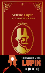 Title: Arsène Lupin contra Herlock Sholmes: Edición oficial, Author: Maurice Leblanc