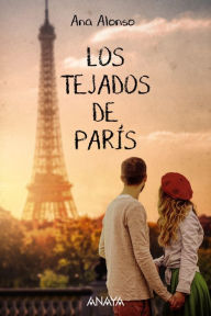 Title: Los tejados de París, Author: Ana Alonso