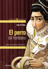 Title: El perro del hortelano, Author: Lope de Vega