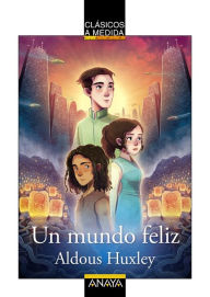 Title: Un mundo feliz, Author: Aldous Huxley