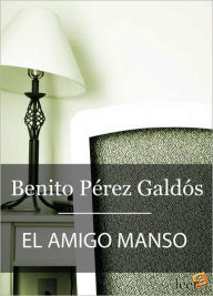 Title: El amigo Manso, Author: Benito Pérez Galdós