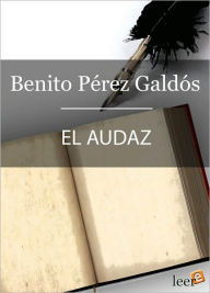 Title: El audaz, Author: Benito Pérez Galdós