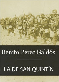 Title: La de San Quintín, Author: Benito Pérez Galdós