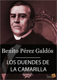 Title: Los duendes de la camarilla (Episodios Nacionales IV - 3), Author: Benito Pérez Galdós