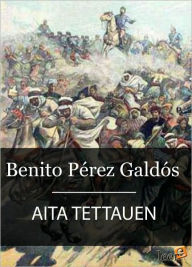 Title: Aita Tettauen, Author: Benito Pérez Galdós