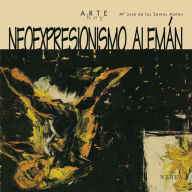 Title: Neoexpresionismo alemán, Author: M José de los Santos