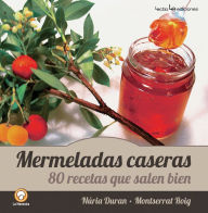 Title: Mermeladas caseras: 80 recetas que salen bien, Author: Nuria Duran