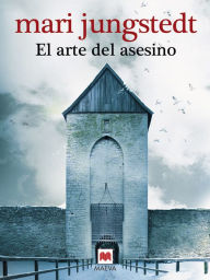 Title: El arte del asesino: (Gotland 4), Author: Mari Jungstedt