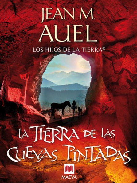 La tierra de las cuevas pintadas: (LOS HIJOS DE LA TIERRA® 6)