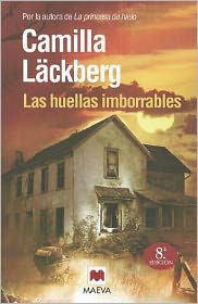 Title: Las Huellas Imborrables, Author: Camilla Läckberg