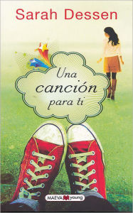 Title: Una canción para ti (This Lullaby), Author: Sarah Dessen