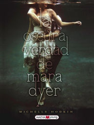 Title: La oscura verdad de Mara Dyer, Author: Michelle Hodkin