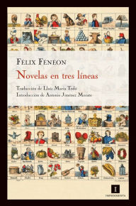 Title: Novelas en tres lineas, Author: Felix Feneon