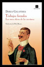 Trabajos forzados: Los otros oficios de los escritores