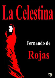 Title: La Celestina, Author: Fernando de Rojas