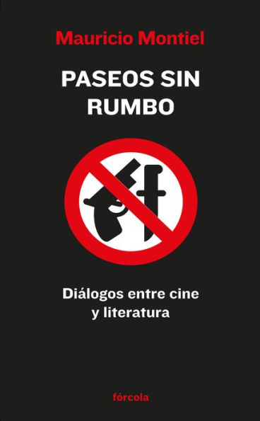 Paseos sin rumbo: Diálogos entre cine y literatura