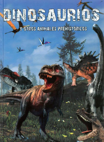 Dinosaurios y otros animales prehistï¿½ricos