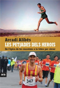 Title: Les petjades dels herois, Author: Arcadi Alibés Riera