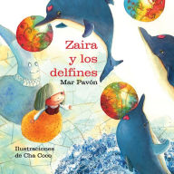 Title: Zaira y los delfines (Zaira and the Dolphins), Author: Mar Pavón