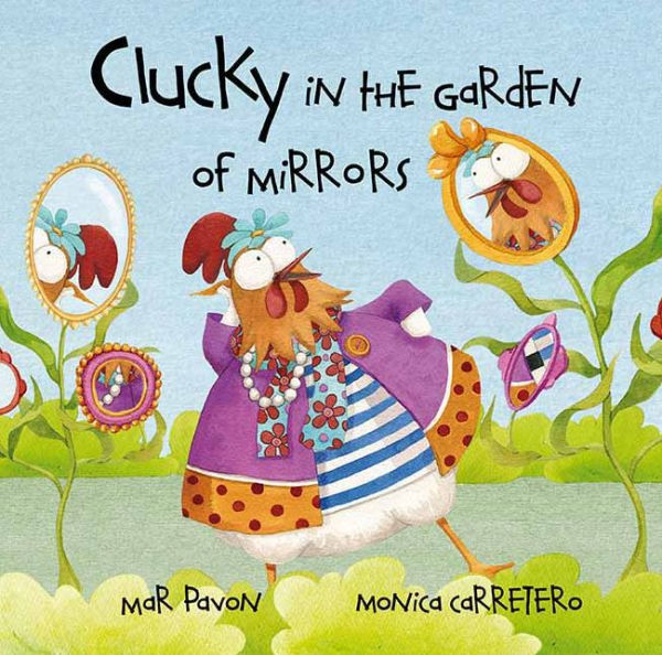 Clucky in the Garden of Mirrors (Clucky Series)