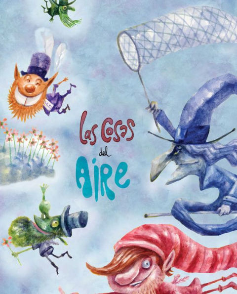 Las cosas del aire (Things in the Air)