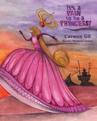 Title: It's a Pain to Be a Princess!, Author: Carmen Gil