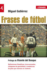 Title: Frases de fútbol, Author: Miguel Gutiérrez