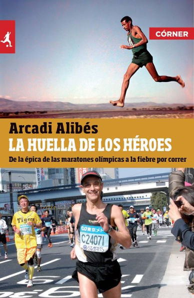 La huella de los héroes: De la épica de las maratones olímpicas a la fiebre por correr